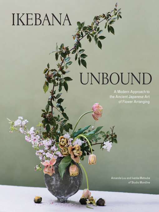 Title details for Ikebana Unbound by Amanda Luu - Available
